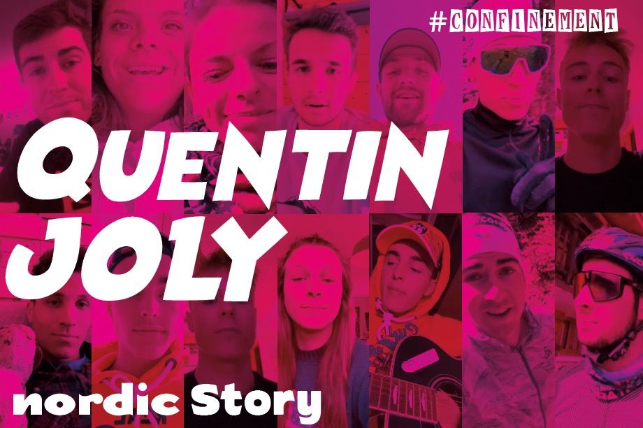uand les athlètes du nordique vous font un petit clin d'œil en période de confinement. Episode 1 : Quentin Joly, ski de fond
